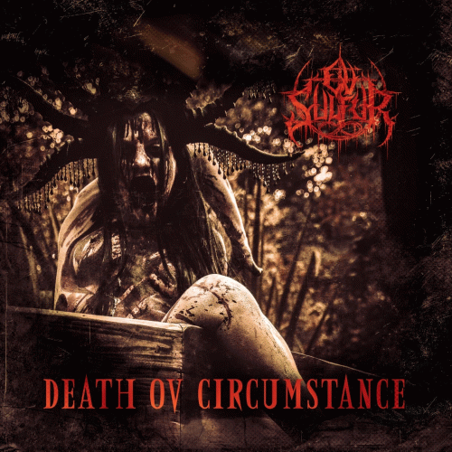 Ov Sulfur : Death ov Circumstance